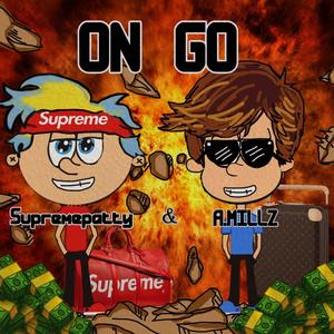 On Go(feat. A.Millz) (Explicit)