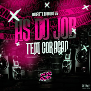 As do Job Tem Coração (Explicit)