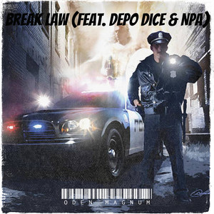 Break Law (Explicit)