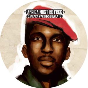 Africa Must Be Free (Sankara Warriors Dubplate)