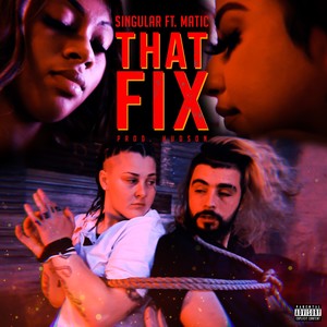 That Fix (Explicit)