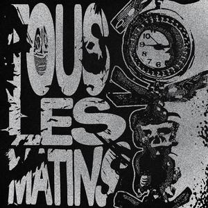 TOUS LES MATINS (Explicit)