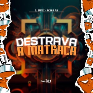 Destrava A Matraca (Explicit)