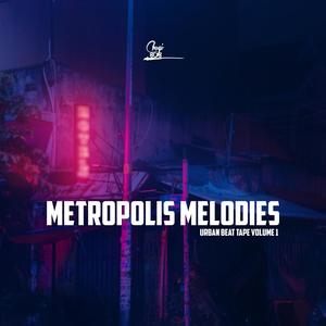 Metropolis Melodies Urban Beat Tape Volume 1