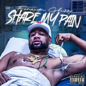 Share My Pain (Explicit)