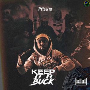 Keep It A Buck (Explicit)