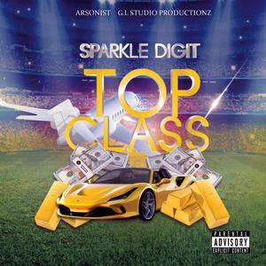 Top Class (feat. Sparkel Digit) [Explicit]