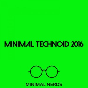 Minimal Technoid 2016