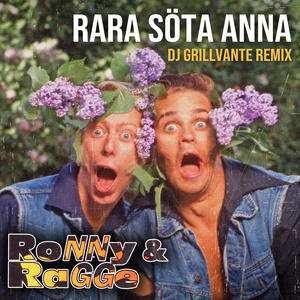 Rara söta Anna (DJ Grillvante Remix)