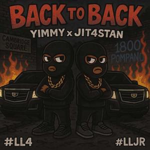 Back To Back (feat. Jit4 Stan) (Explicit)