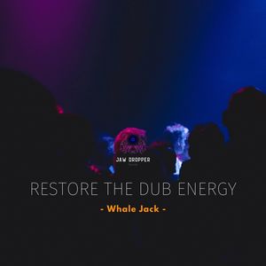 Restore The Dub Energy