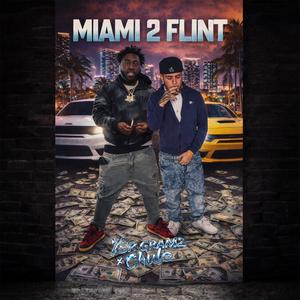 Miami 2 Flint (feat. Ysr Gramz) (Explicit)