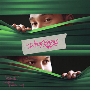 Alamak (Dipha Barus Remix)