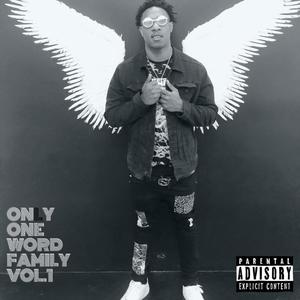 ONLY ONE WORD FAMILY, Vol. 1 (Explicit)