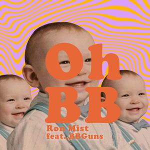 Oh BB(feat. BBGuns)