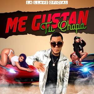 Me Gustan Tus Chapas (Explicit)