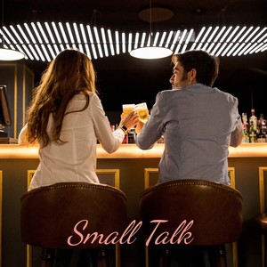 Small Talk