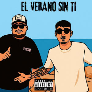 El verano sin ti (feat. Tlion) (Explicit)
