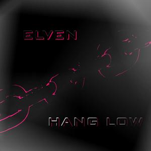 Hang Low(feat. Ashes & Dreams)