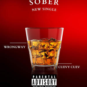 Sober (feat. Cuevy Cuev) [Explicit]