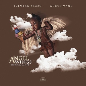 Angel Wings (feat. Gucci Mane) [Explicit]