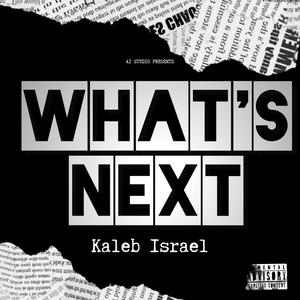 What's Next (Explicit)