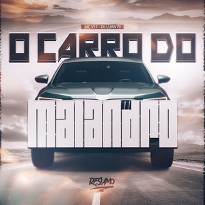 O CARRO DO MALANDRO (Explicit)