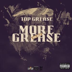 MORE GREASE NO DJ (Explicit)