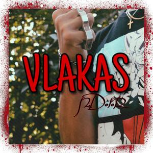 VLAKAS (Explicit)