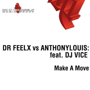 Make a Move (Dr Feelx Vs Anthonylouis:)