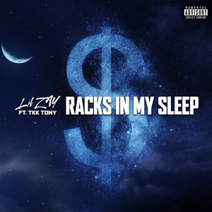 Racks In My Sleep (feat. TKK Tony) [Explicit]