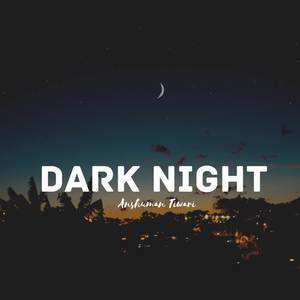 Dark Night