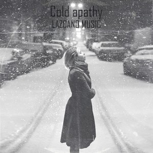 COLD APATHY