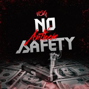 No Safety Anthem (feat. NSG.Zeik & NSG YounginCJ) [Explicit]