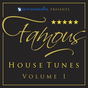 Famous House Tunes Vol. 1