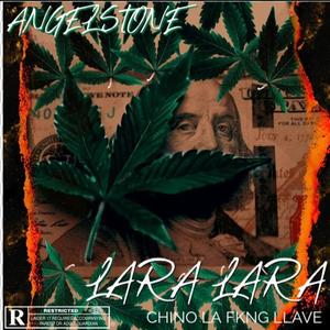 Lara Lara (feat. Angel Stone) [Explicit]