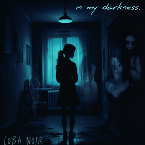 In My Darkness