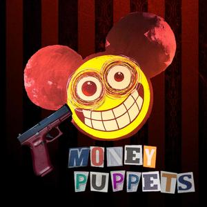 MONEY PUPPETS (feat. Jacob Rothschild) [Explicit]