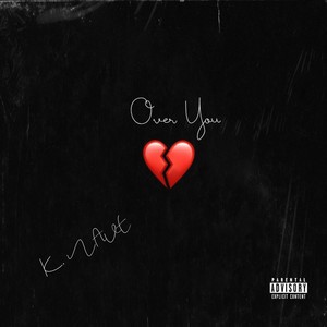 Over You (Explicit)