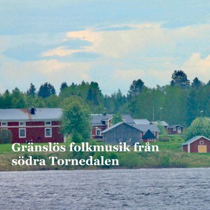 Gränslös folkmusik från södra Tornedalen