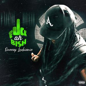 **** Ah Bish (Explicit)