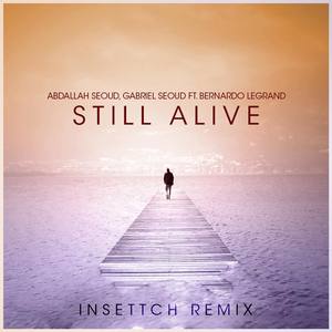 Still Alive (Insettch Remix)