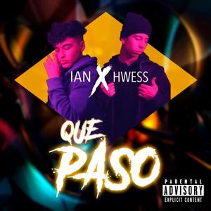 Qué paso(feat. Hwes)
