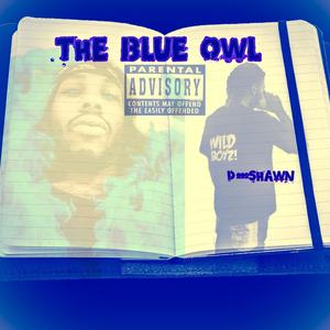 The Blue Owl (Explicit)