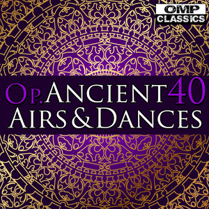 Respighi: Ancient Airs and Dances, Op. 40