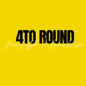 4To Round