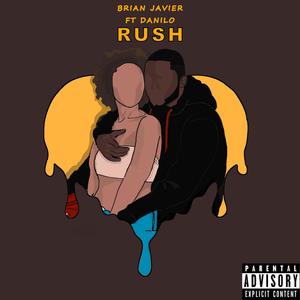 Rush(feat. Danilo Concepcion) (Explicit)