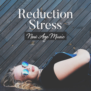 Reduction Stress New Age Music