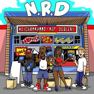 N.R.D-Neighborhood Rap Dealers (Explicit)