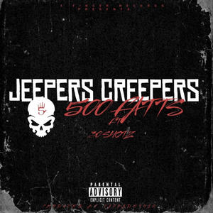 Jeepers Creepers (feat. 30 Shotz) [Explicit]